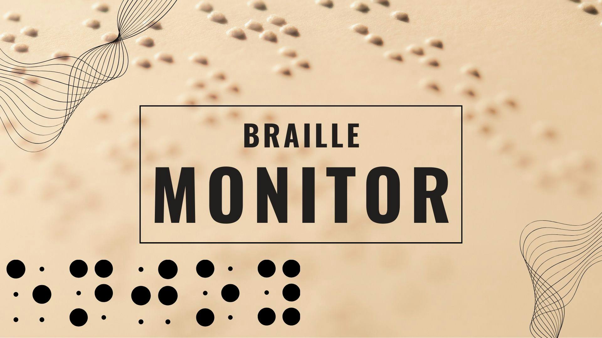Braille Monitor